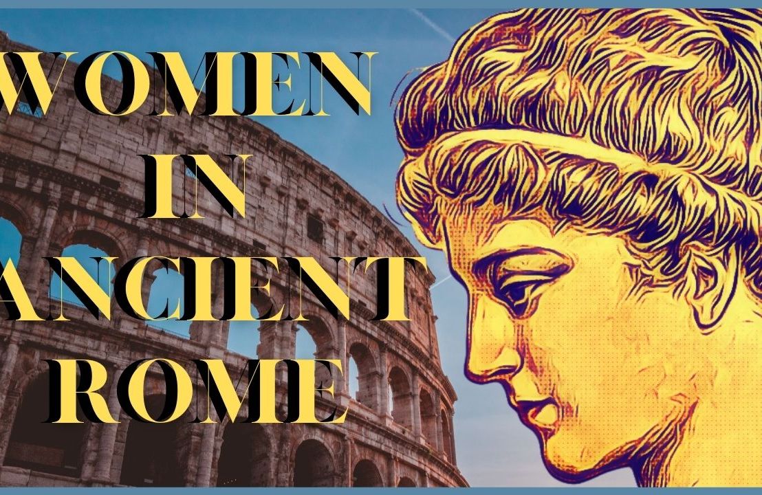 The Role of Women in Ancient Roman History